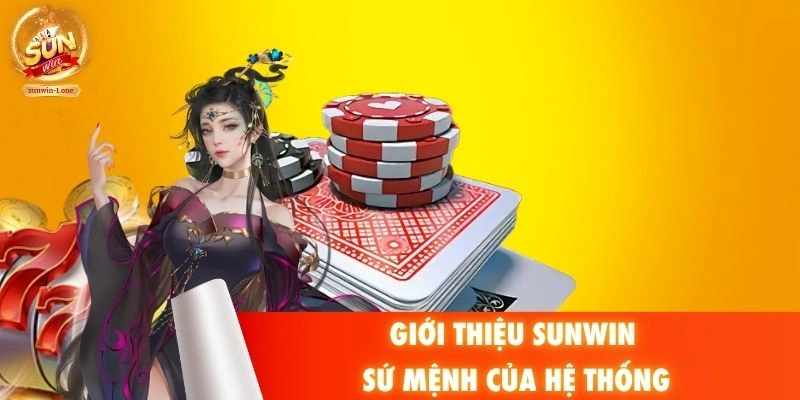 Giới thiệu SUNWIN - Sứ mệnh của hệ thống